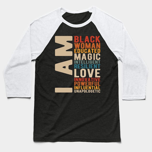 I Am Black Woman Educated Melanin Black History Month women history Baseball T-Shirt by Gaming champion